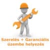 Beszerelés + Garanciális üzembe helyezés